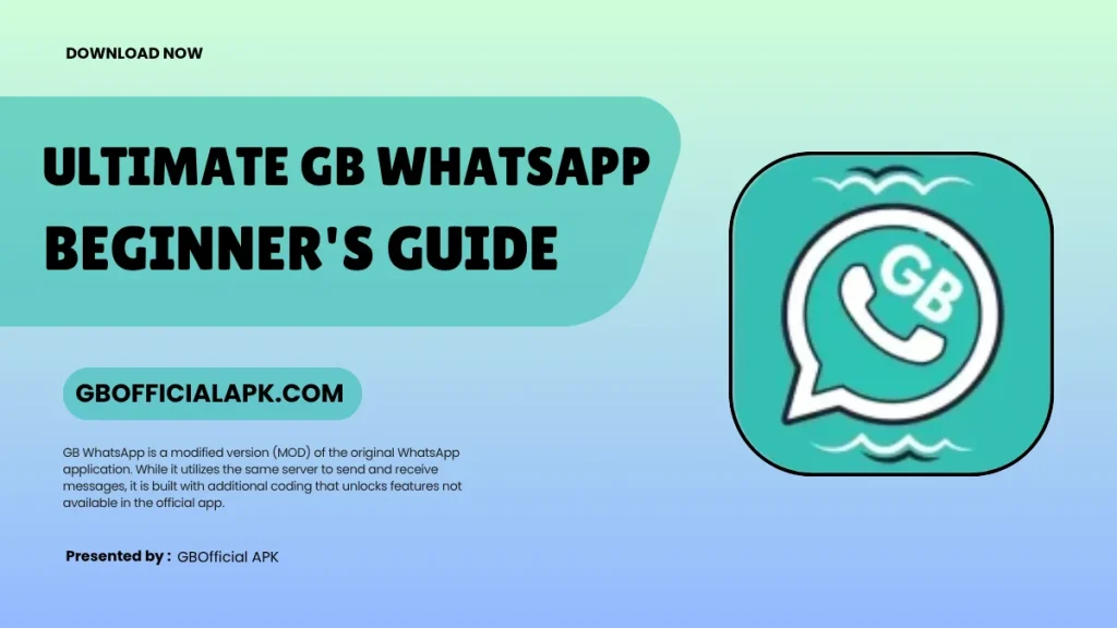 Ultimate GB WhatsApp Beginner's Guide